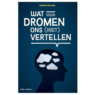 Afbeelding van Wat onze dromen ons (niet) vertellen