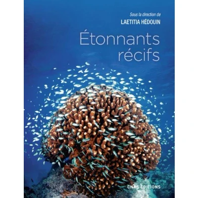Image de Etonnants récifs. Les écosystèmes coralliens