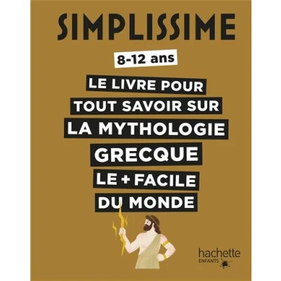 Image de Simplissime Tout savoir sur la mythologie grecque