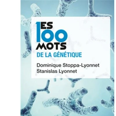 Image de Les 100 mots de la génétique