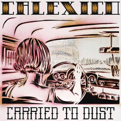 Afbeelding van Calexico Carried To Dust (CD)