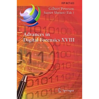 Afbeelding van IFIP Advances in Information and Communication Technology Digital Forensics XVIII