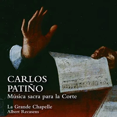Afbeelding van La Grande Chapelle, Albert Recasens Patiño: Música Sacra Para Corte (CD)