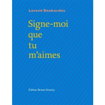 Image de Signe moi que tu m&#039;aimes