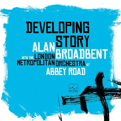 Afbeelding van Alan Broadbent With The London Metropolitan Orchestra Developing Story (CD)