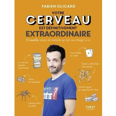 Image de Votre cerveau est définitivement extraordinaire ! 50 nouvelles astuces de mentaliste qui vont vous
