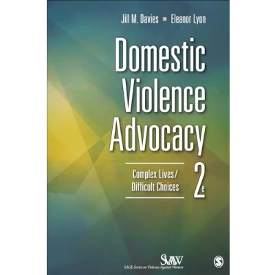 Afbeelding van Domestic Violence Advocacy: Complex Lives/Difficult Choices