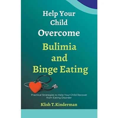 Afbeelding van Help Your Child Overcome Bulimia and Binge Eating