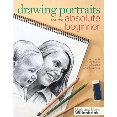 Afbeelding van Drawing Portraits For Absolute Beginner