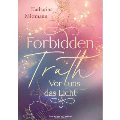 Afbeelding van Forbidden Truth Vor uns das Licht: mit Farbschnitt (Herzdrachen