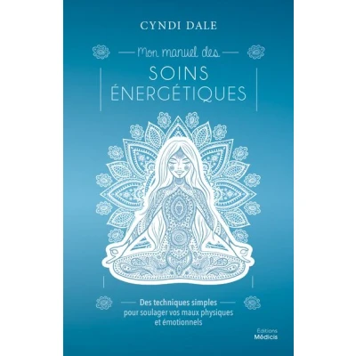 Image de Mon manuel des soins énergétiques