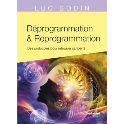 Image de Déprogrammation et Reprogrammation Des protocoles pour retrouver sa liberté