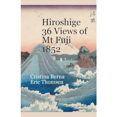 Afbeelding van Hiroshige 36 Views of Mt Fuji 1852
