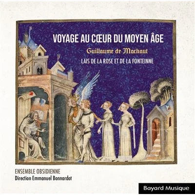 Image de Guillaume de Machaut : Voyage au cœur du Moyen Âge, Volume 2 Lais la Rose et Fonteinne