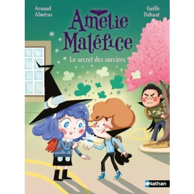 Afbeelding van AMELIE MALEFICE LE SECRET DES SORCIERS