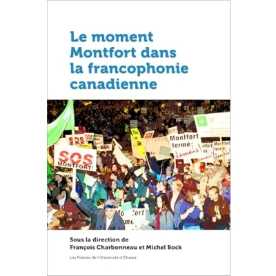 Afbeelding van Le moment montfort dans la francophonie canadienne