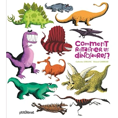 Afbeelding van Comment ratatiner les dinosaures?