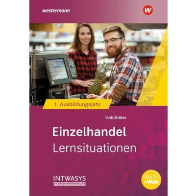 Afbeelding van Einzelhandel nach Ausbildungsjahren. 1. Ausbildungsjahr: Lernsituationen