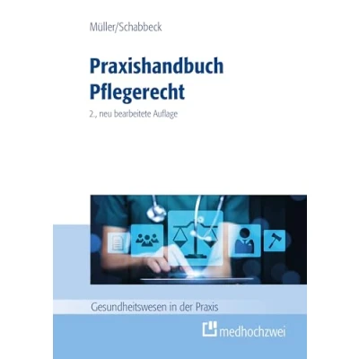 Afbeelding van Praxishandbuch Pflegerecht