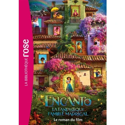 Image de Bibliothèque Disney Encanto : La fantastique famille Madrigal Le roman du film
