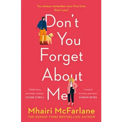 Afbeelding van Don&#039;t You Forget About Me Hilarious, heartwarming and Romantic the funniest Comedy of 2019 from Author If I Never Met 191 POCHE