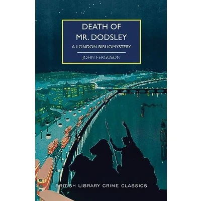 Afbeelding van British Library Crime Classics Death of Mr. Dodsley