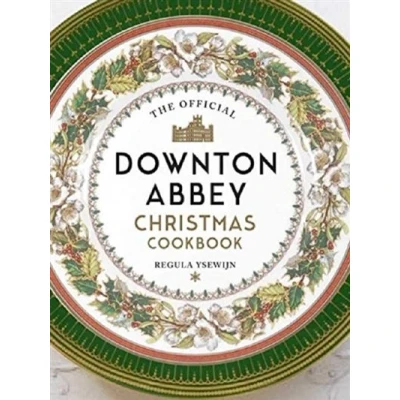 Image de The official Downton Abbey Christmas cookbook