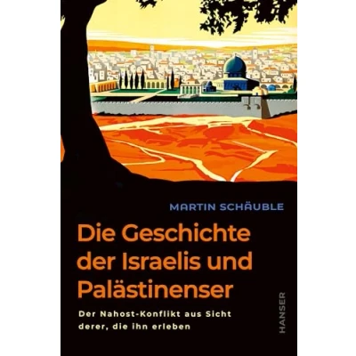 Afbeelding van Die Geschichte der Israelis und Palästinenser