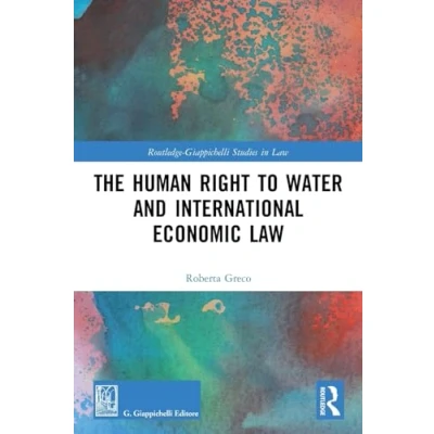 Afbeelding van Routledge Giappichelli Studies in Law The Human Right to Water and International Economic