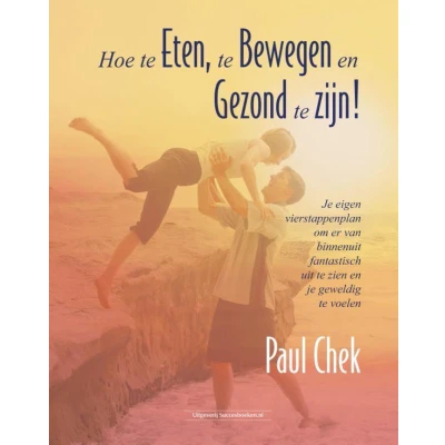 Afbeelding van Hoe te eten, bewegen en gezond zijn!