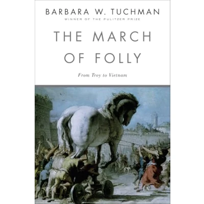 Afbeelding van March Of Folly From Troy To Vietnam
