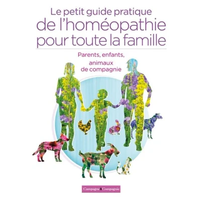 Image de Le petit guide pratique de l&#039;homéopathie pour toute la famille