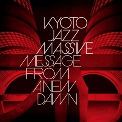 Afbeelding van Kyoto Jazz Massive Message From A New Dawn (LP)