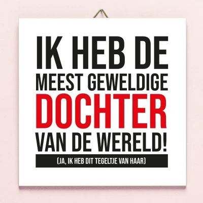 Afbeelding van Tegeltje Meest Geweldige Dochter