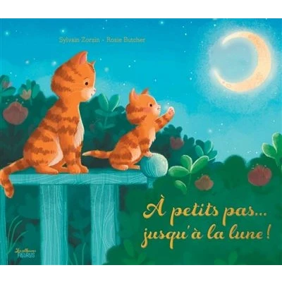 Image de A petits pas... jusqu&#039;à la lune !