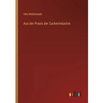 Afbeelding van Aus der Praxis Zuckerindustrie
