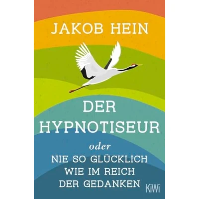 Afbeelding van der Hypnotiseur oder Nie so glücklich wie im Reich Gedanken