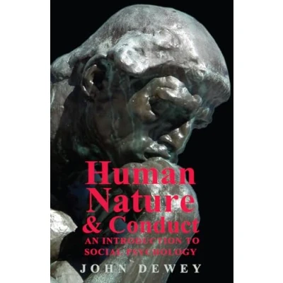 Afbeelding van Human Nature And Conduct An Introduction To Social Psychology