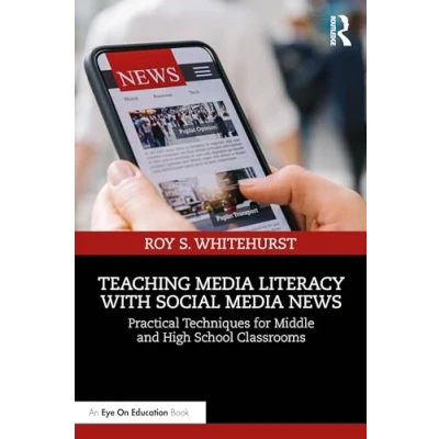 Afbeelding van Teaching Media Literacy with Social News