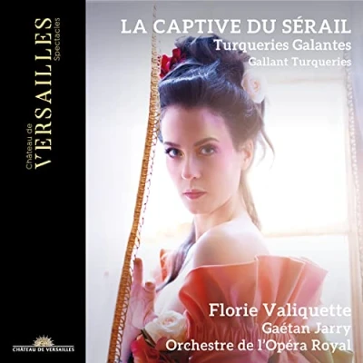 Afbeelding van Florie Valiquette, Gaetan Jarry, Orchestre De L&#039;Opéra Royal La Captive Du Sérail (CD)