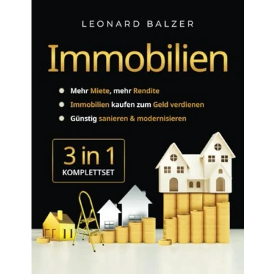 Afbeelding van Immobilien 3 in 1 [Komplettset]: mehr Miete, Rendite kaufen zum Geld verdienen Günstig sanieren &amp; modernisieren