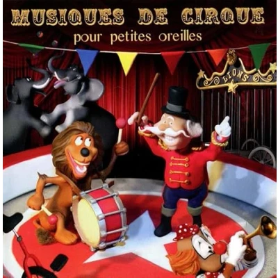 Afbeelding van Various Artists Musique De Cirque Pour Petites Oreilles (CD)