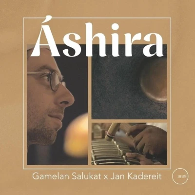 Afbeelding van Gamelan Salukat X Jan Kadereit Ashira (CD)