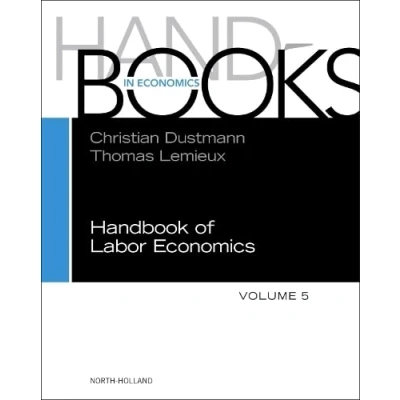 Afbeelding van Handbooks in EconomicsVolume 5 Handbook of Labor Economics