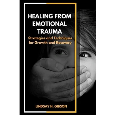 Afbeelding van Healing From Emotional Trauma
