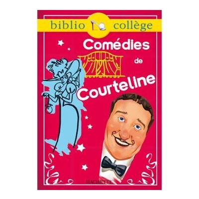 Image de Bibliocollège Comédies, Georges Courteline