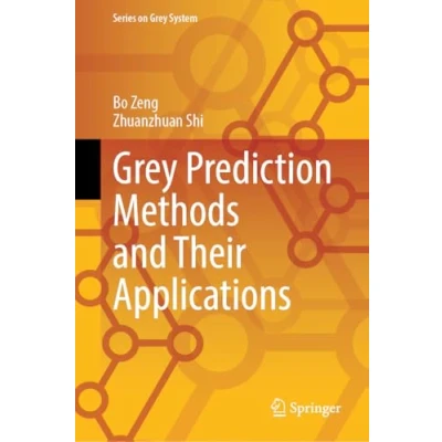 Afbeelding van Series on Grey System Prediction Methods and Their Applications
