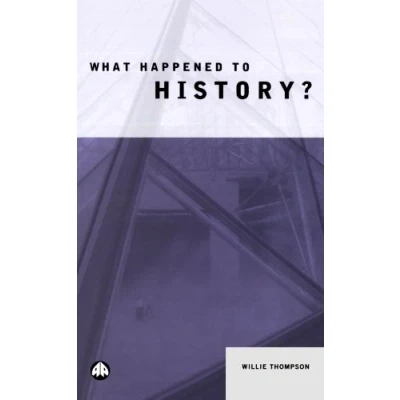 Afbeelding van What Happened to History?