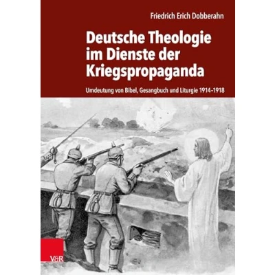 Afbeelding van Deutsche Theologie Im Dienste Der Kriegspropaganda