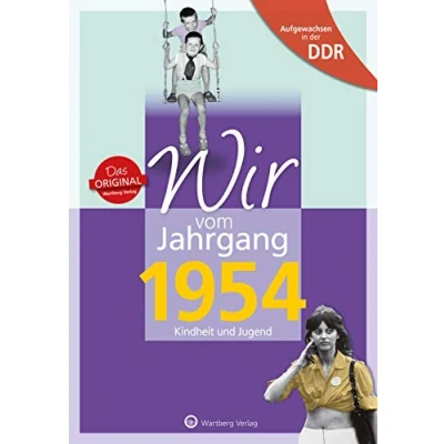 Afbeelding van Aufgewachsen in der DDR Wir vom Jahrgang 1954 Kindheit und Jugend